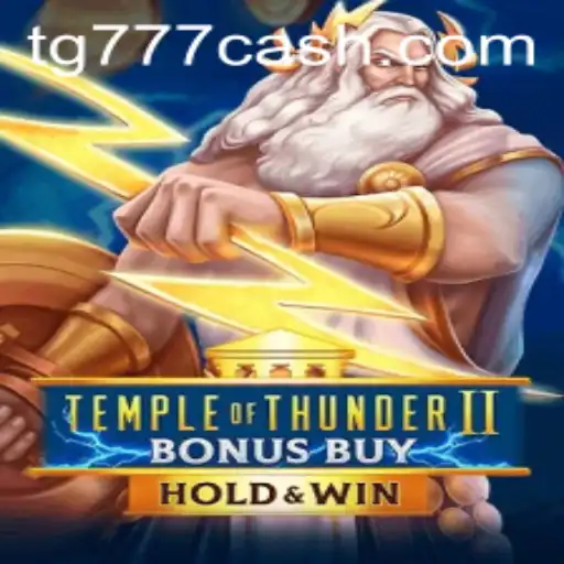 Exploring TempleofThunderIIBonusBuy: A Thrilling Journey into the World of TG777.com